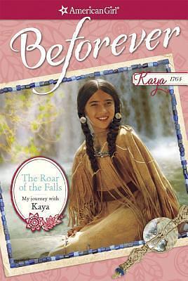The Roar of the Falls: My Journey With Kaya by Emma Carlson Berne, Michael Dworkin