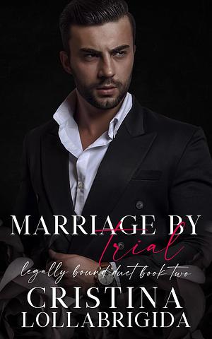 Marriage by Trial by Cristina Lollabrigida