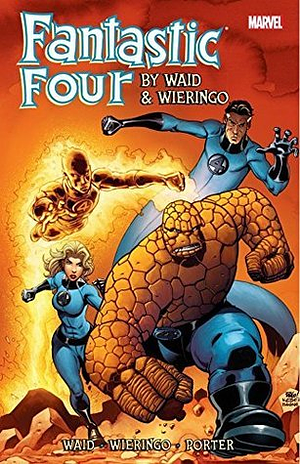 Fantastic Four by Waid & Wieringo: Ultimate Collection, Book 3 by Mark Waid