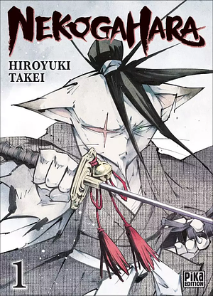 Nekogahara, Volume 1 by Hiroyuki Takei