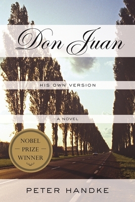 Don Juan: His Own Version by Peter Handke