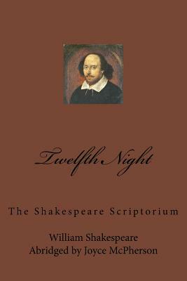 Shakespeare Scriptorium: Twelfth Night by Joyce McPherson