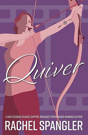 Quiver by Rachel Spangler