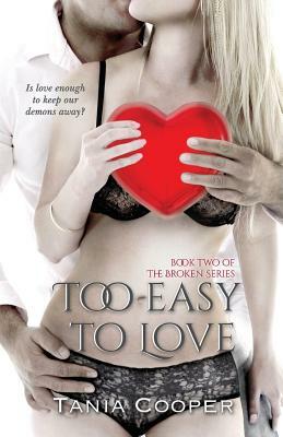 Too Easy To Love by Tania Cooper