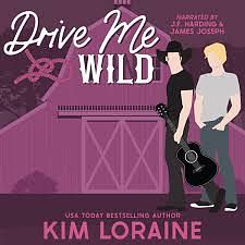 Drive Me Wild by Kim Loraine