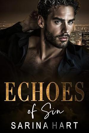 Echoes of Sin: A Secret Baby Russian Mafia Romance by Aria Ray, Sarina Hart, Sarina Hart