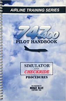 747-400 Pilot Handbook (B/W) by Mike Ray