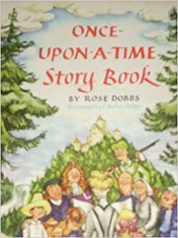 Once Upon A Time Story Book by Rose Dobbs