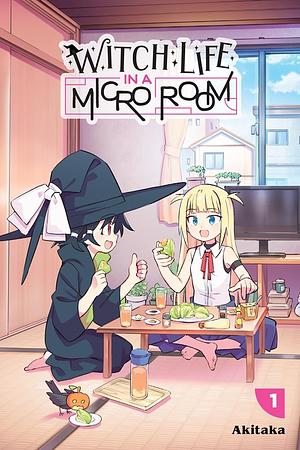 Witch Life in a Micro Room, Vol. 1 by Akitaka