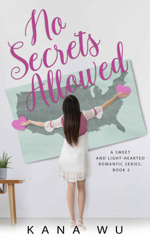 No Secrets Allowed by Kana Wu