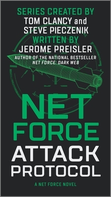 Net Force: Attack Protocol by Jerome Preisler