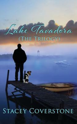 Lake Tavadora (The Trilogy) by Stacey Coverstone