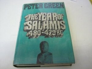 The Year of Salamis, 480-479 BC by Peter Green