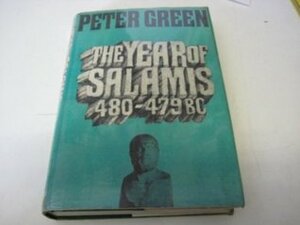 The Year of Salamis, 480-479 BC by Peter Green
