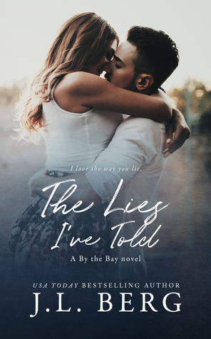 The Lies I've Told by J.L. Berg