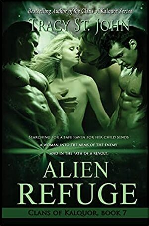 Alien Refuge by Tracy St. John