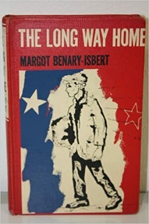 The Long Road Home by Margot Benary-Isbert