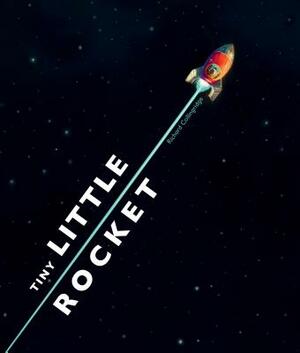 Tiny Little Rocket by Richard Collingridge