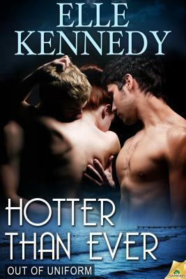 Hotter Than Ever by Elle Kennedy