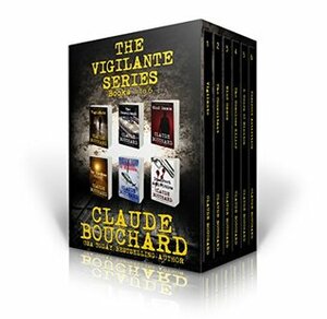 THE VIGILANTE SERIES 1-6 by Claude Bouchard