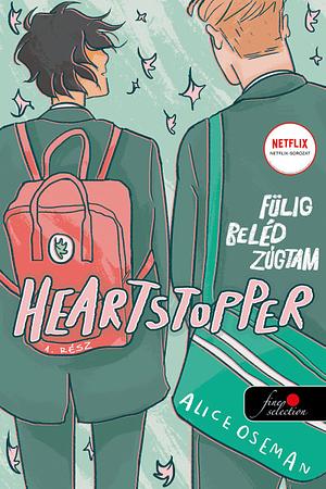 Heartstopper – Fülig beléd zúgtam  by Alice Oseman