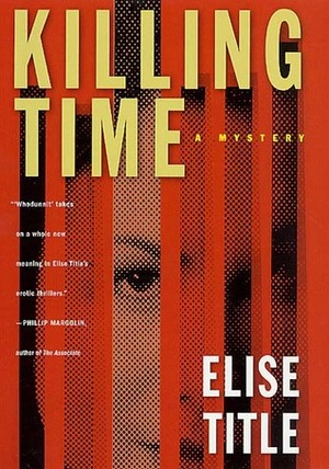 Killing Time by Elise Title