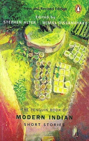 The Penguin Book of Modern Indian Short Stories by Stephen Alter, Wimal Dissanayake