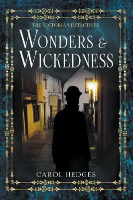 Wonders & Wickedness by Carol Hedges