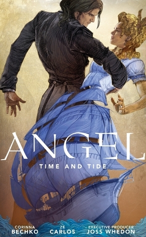 Angel: Time and Tide by Joss Whedon, Zé Carlos, Corinna Bechko