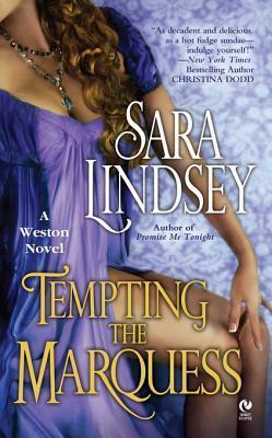 Tempting the Marquess: A Weston Novel by Sara Lindsey