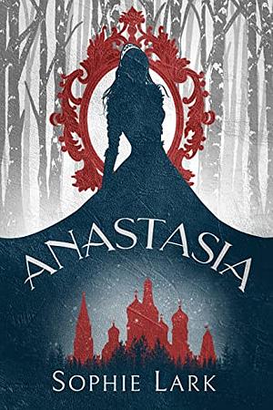 Anastasia by Sophie Lark