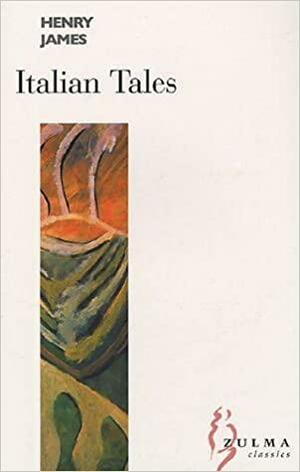 Italian Tales by Henry James