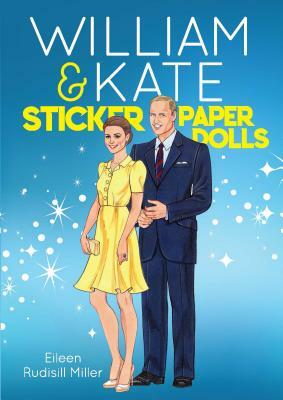 William & Kate Sticker Paper Dolls by Eileen Rudisill Miller