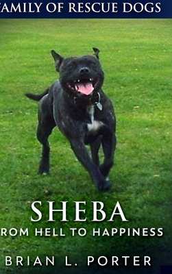 Sheba: Large Print Hardcover Edition by Brian L. Porter