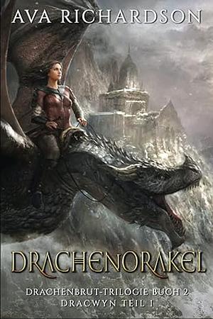 Drachenorakel  by Ava Richardson