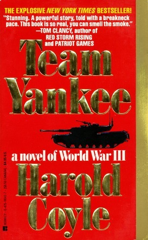 Team Yankee by Harold Coyle