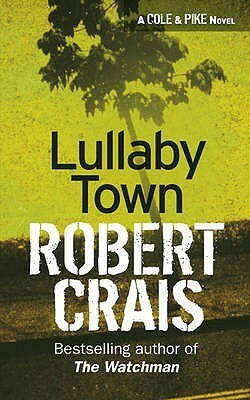 Lullaby Town by Robert Crais