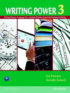 Writing Power 3 by Sue Peterson, Dorothy Zemach