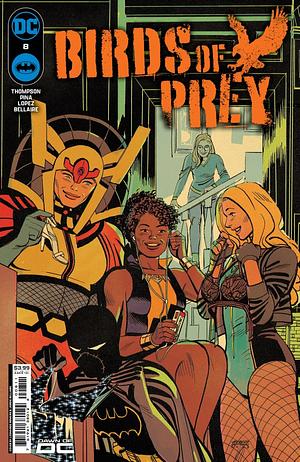 Birds of Prey #8 by Kelly Thompson, Javier Pina, Clayton Cowles