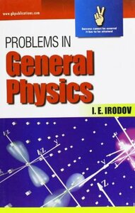 Problems in General Physics by I.E. Irodov