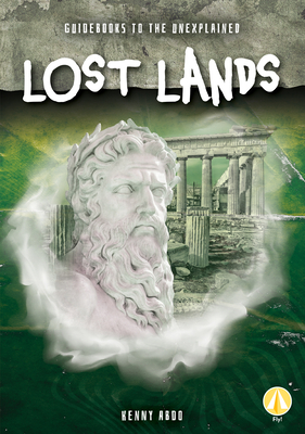 Lost Lands by Kenny Abdo