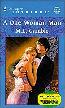 A One-Woman Man by Emelle Gamble, M.L. Gamble