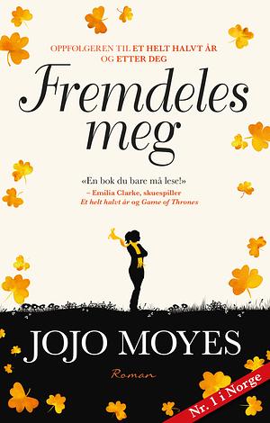 Fremdeles meg by Jojo Moyes