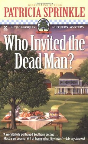 Who Invited the Dead Man? by Patricia Sprinkle