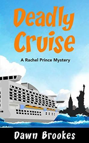 Deadly Cruise by Dawn Brookes