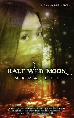Half Wed Moon by Mara Lee