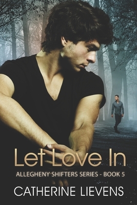 Let Love In by Catherine Lievens