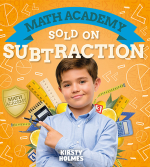 Sold on Subtraction by Kirsty Holmes