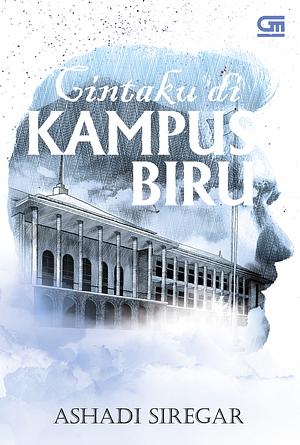 Cintaku di Kampus Biru by Ashadi Siregar