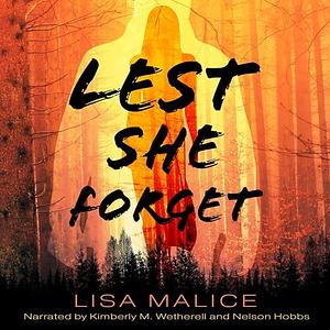 Lest She Forget by Lisa Malice